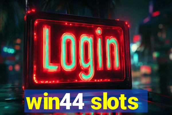 win44 slots